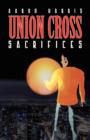 Image for Union Cross : Sacrifices