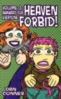 Image for Heaven Forbid! Volume 2 : Awkward for Everyone Hard Cover