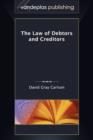 Image for The Law of Debtors and Creditors
