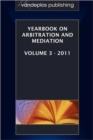 Image for Yearbook on Arbitration and Mediation, Volume 3 - 2011