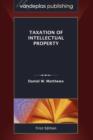Image for Taxation of Intellectual Property, First Edition 2011