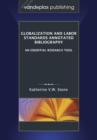 Image for Globalization and Labor Standards Annotated Bibliography : An Essential Research Tool