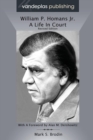 Image for William P. Homans Jr. : A Life in Court