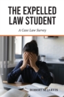 Image for The Expelled Law Student - A Case Law Survey