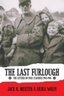 Image for The Last Furlough : The Letters of Paul Claudius 1943-1944