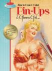 Image for How to Draw &amp; Paint Pin-Ups &amp; Glamour Girls