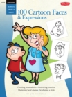 Image for Cartooning : 100 Cartoon Faces &amp; Expressions