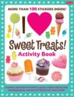Image for I Love Sweet Treats! Activity Book