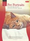 Image for Pet portraits  : learn to paint dogs, cats, horses, and all of your beloved pets - step by step