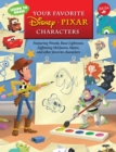 Image for Learn to Draw Your Favorite Disney*Pixar Characters : Featuring Woody, Buzz Lightyear, Lightning McQueen, Mater, and other favorite characters