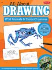 Image for Wild Animals &amp; Exotic Creatures (All About Drawing)