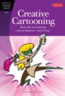 Image for Creative Cartooning (Artist&#39;s Library) : Master the art of drawing cartoon characters-step by step!