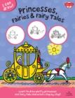 Image for Princesses, Fairies &amp; Fairy Tales (I Can Draw)