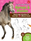 Image for Learn to draw horses &amp; ponies  : step-by-step instructions for more than 25 different breeds