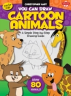Image for You can draw cartoon animals  : a simple step-by-step drawing guide!