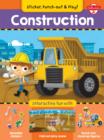 Image for Construction : Interactive Fun with Fold-out Play Scene, Reusable Stickers, and Punch-out, Stand-Up Figures!