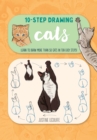 Image for Ten-Step Drawing: Cats : Learn to draw more than 50 cats in ten easy steps!