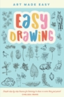 Image for Easy Drawing: Simple Step-by-Step Lessons for Learning to Draw in More Than Just Pencil