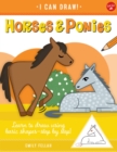 Image for Horses &amp; Ponies: Learn to Draw Using Basic Shapes--Step by Step!