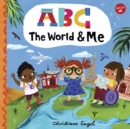 Image for ABC for Me: ABC The World &amp; Me