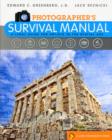 Image for Photographer&#39;s survival manual  : a legal guide for artists in the digital age