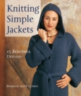 Image for Knitting Simple Jackets : 25 Beautiful Designs