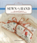Image for Sewn by hand  : two dozen projects stitched with needle &amp; thread