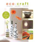 Image for Eco-craft  : recycle, recraft, restyle