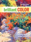 Image for Brilliant color  : painting vibrant outdoor scenes