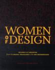 Image for Women of design  : influence and inspiration from the original trailblazers to the new groundbreakers