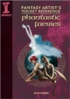 Image for Fantasy Artist&#39;s Pocket Reference Phantastic Fairies