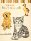 Image for Draw Baby Animals