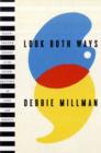 Image for Look both ways  : illustrated essays on the intersection of life and design
