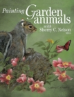 Image for Painting Garden Animals with Sherry C. Nelson, MDA