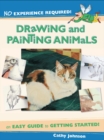 Image for No Experience Required - Drawing &amp; Painting Animals : bk. 4