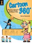 Image for Cartoon 360ê  : secrets to drawing cartoon people and poses in 3-D