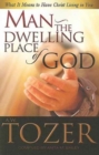 Image for Man The Dwelling Place Of God