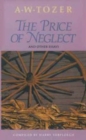 Image for Price Of Neglect And Other Essays, The