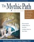 Image for Mythic Path : Discovering the Guiding Stories of Your Past-Creating a Vision for Your Future