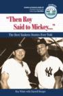 Image for &quot;Then Roy Said to Mickey. . .&quot;