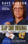 Image for Slapshot original  : the man, the foil, the legend