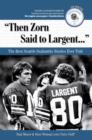 Image for &quot;Then Zorn Said to Largent. . .&quot; : The Best Seattle Seahawks Stories Ever Told