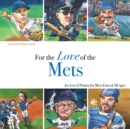 Image for For the Love of the Mets