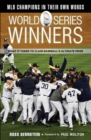 Image for World Series Winners : What It Takes to Claim Baseball&#39;s Ultimate Prize