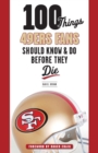 Image for 100 Things 49ers Fans Should Know &amp; Do Before They Die