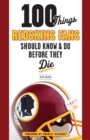 Image for 100 Things Redskins Fans Should Know &amp; Do Before They Die