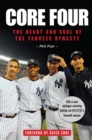 Image for Core Four : The Heart and Soul of the Yankees Dynasty