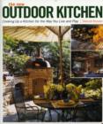 Image for The New Outdoor Kitchen : Cooking Up a Kitchen for the Way You Live and Play