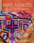 Image for Kaffe Fassett&#39;s Quilts en Provence