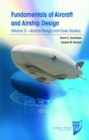 Image for Fundamentals of Aircraft and Airship Design: Airship Design and Case Studies v. 2